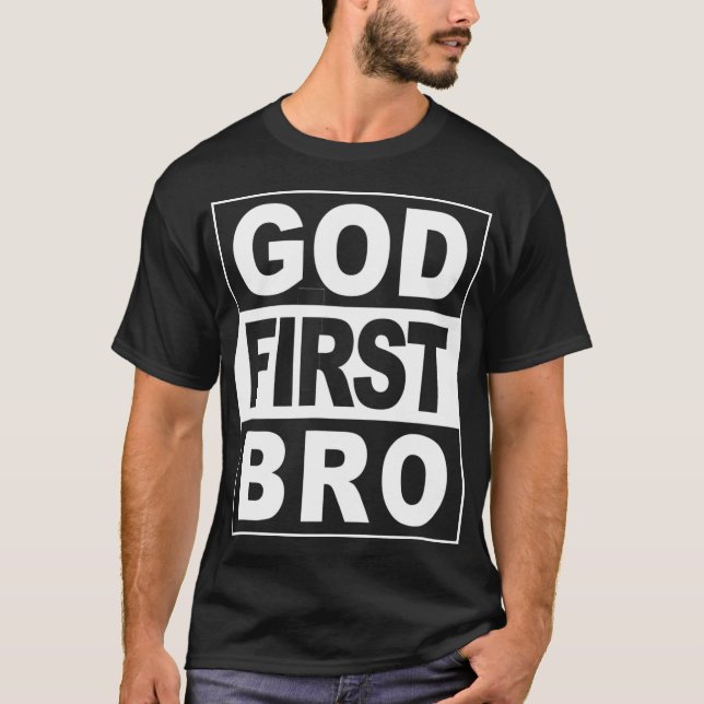 CAMISETA DIOS PRIMERO BRO CHRISTIAN FAITH JESUS (Anverso)