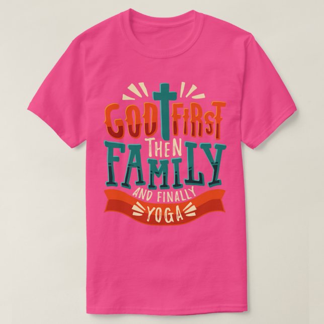 Camiseta Dios Primero, Familia Y Finalmente Yoga (Diseño del anverso)