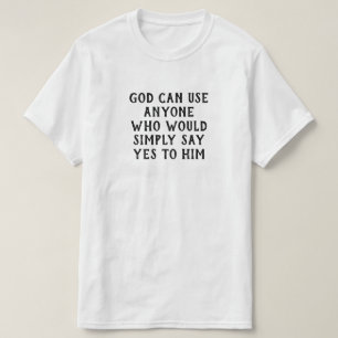 Camiseta Dios Puede Usar A Cualquiera Que Simplemente Le Di