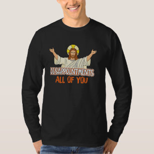 Camiseta Dios Sarcástico Jesús Humor Desilusiones Todos Uds