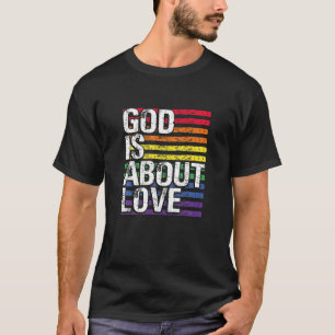 Camiseta Dios se trata de amar a los homosexuales LGBT, la