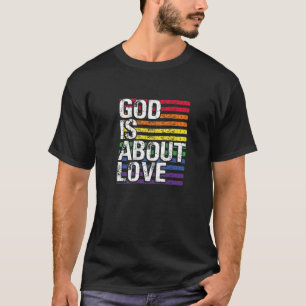 Camiseta Dios se trata de amar a los homosexuales LGBT, la