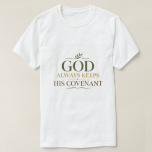Camiseta Dios Siempre Mantiene Su Promesa Del Pacto Bíblico