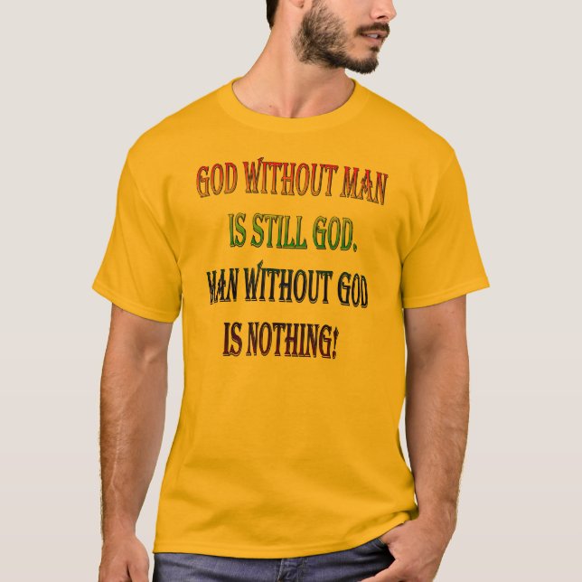 Camiseta Dios sin el hombre (Anverso)
