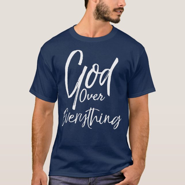 Camiseta Dios sobre todo lindo atrevido tee cristiano (Anverso)
