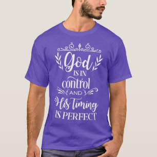 Camiseta Dios tiene el control y su sincronización es perfe