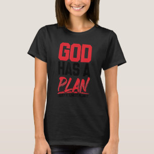 Camiseta Dios tiene un plan, confía en que viva y lo planee