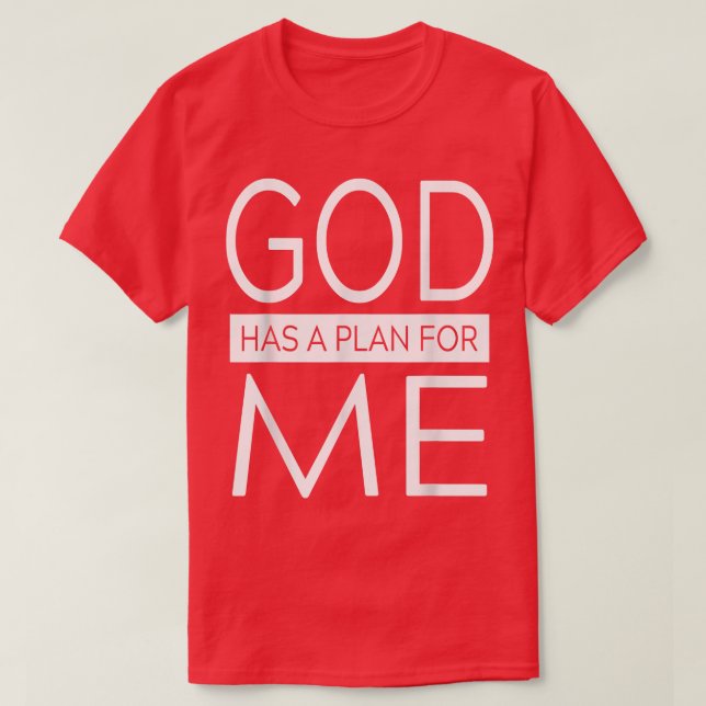 Camiseta Dios Tiene Un Plan Para Mí (Diseño del anverso)
