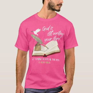 Camiseta Dios Todavía Está Escribiendo Tu Historia Dejando