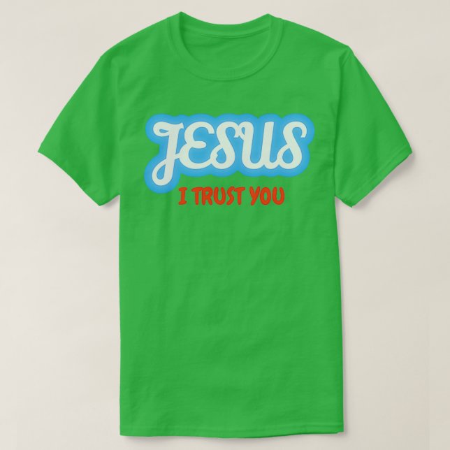 Camiseta Dios Todopoderoso Jesús, confío en ti (Diseño del anverso)