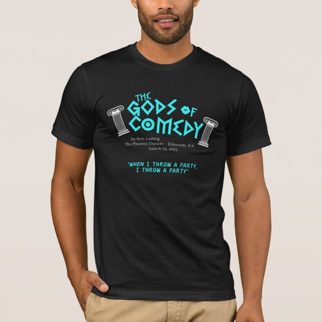 Camiseta Dioses de la comedia - Cuando lanzo un fiesta... ( (Anverso)