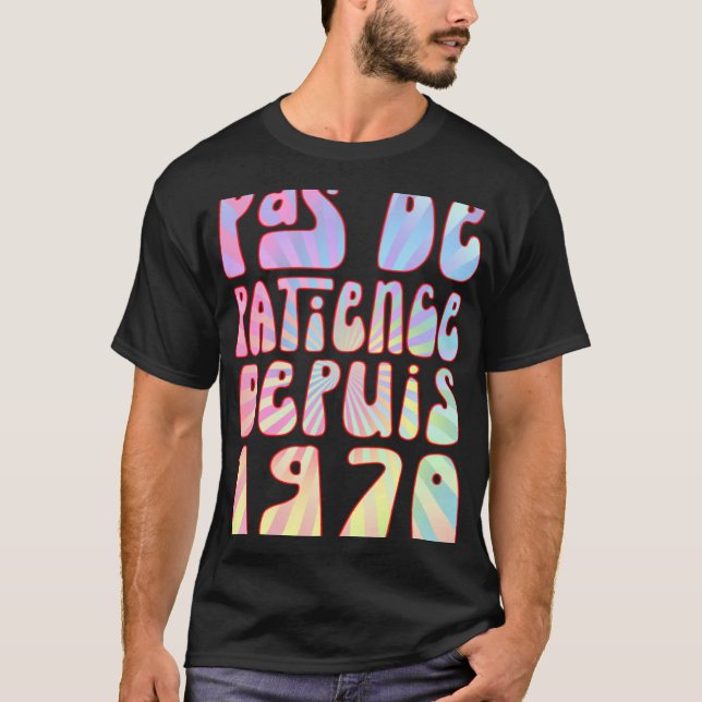 Camiseta Diputado de Pas De Patience 1970 53 Aniversario Ré (Anverso)