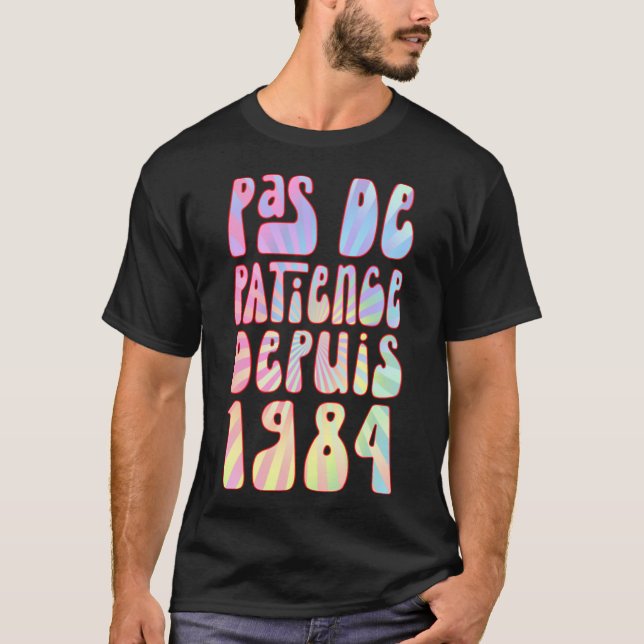 Camiseta Diputado de Pas De Patience 1984 39 Aniversario Ré (Anverso)