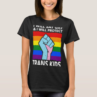 Camiseta Dirán Gay Y Protegerán A Los Niños Trans LGBTQ