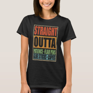 Camiseta Directamente de la paciencia Bolígrafos Flair Pega