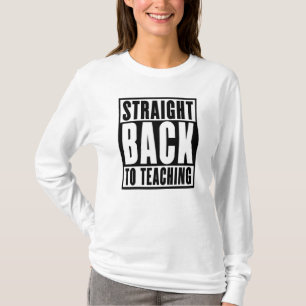 Camiseta Directamente de vuelta a la enseñanza
