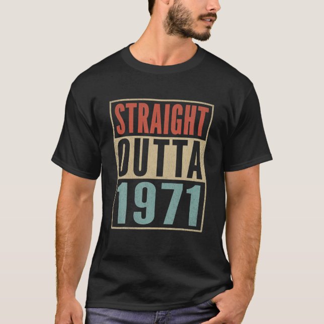 Camiseta Directamente Fuera de 1971 Funny 50 cumpleaños 50  (Anverso)