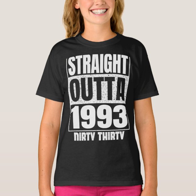 Camiseta Directamente Fuera de 1993 30º cumpleaños Treinta  (Anverso)