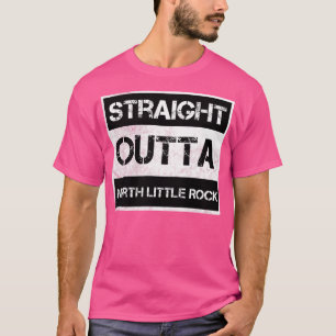 Camiseta Directamente fuera de la ciudad de Little Rock Nor