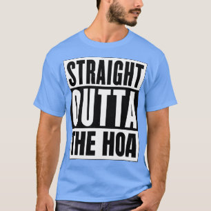 Camiseta Directamente fuera de la HOA