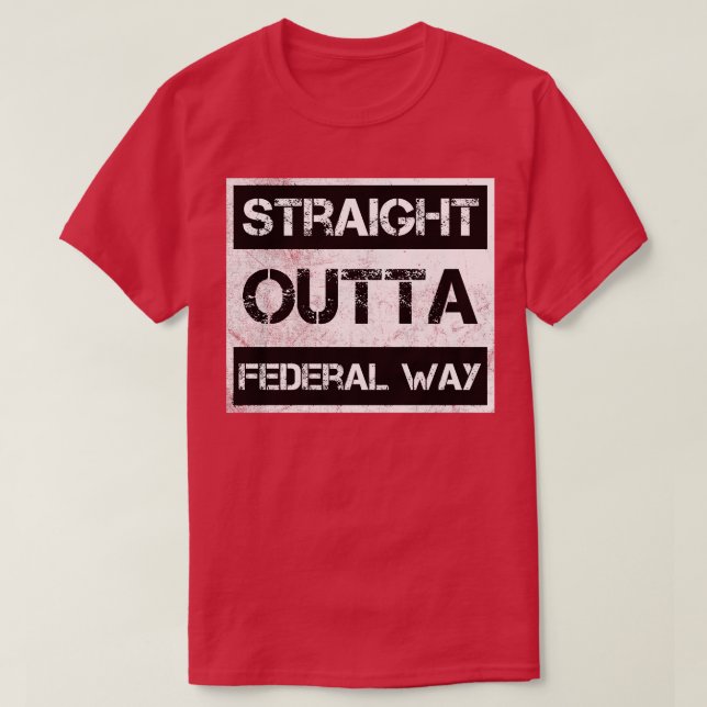 Camiseta Directamente fuera de la Vía Federal Ciudad Washin (Diseño del anverso)
