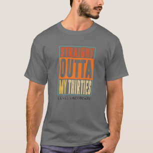 Camiseta Directamente Fuera De Mis Treinta Años Nivel 40 Añ