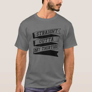 Camiseta Directamente Fuera De Mis Treinta Regalos Para La 