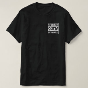 Camiseta Directamente fuera de mis treinta y divertidos 40 