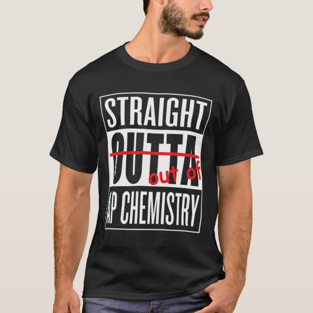 Camiseta Directamente Outta AP Química T Shirt Teacher Stud (Anverso)
