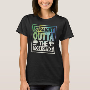 Camiseta Directamente Saliendo De La Oficina De Correos, El