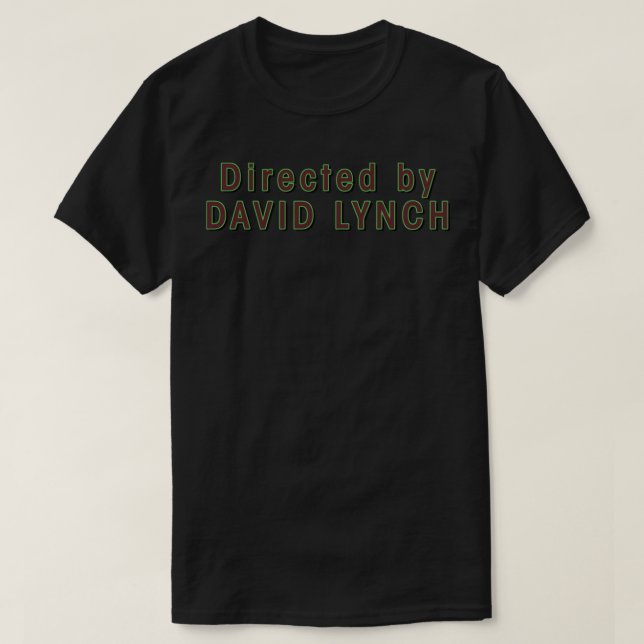 Camiseta Directed by David Lynch Classic T-Shirt (Diseño del anverso)