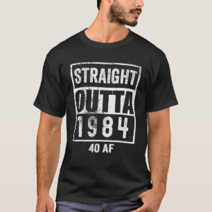 Camiseta Directo de 1984 40 AF 40 Años Cumpleaños 40