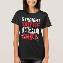 Camiseta Directo del turno de noche – Enfermera y médico di