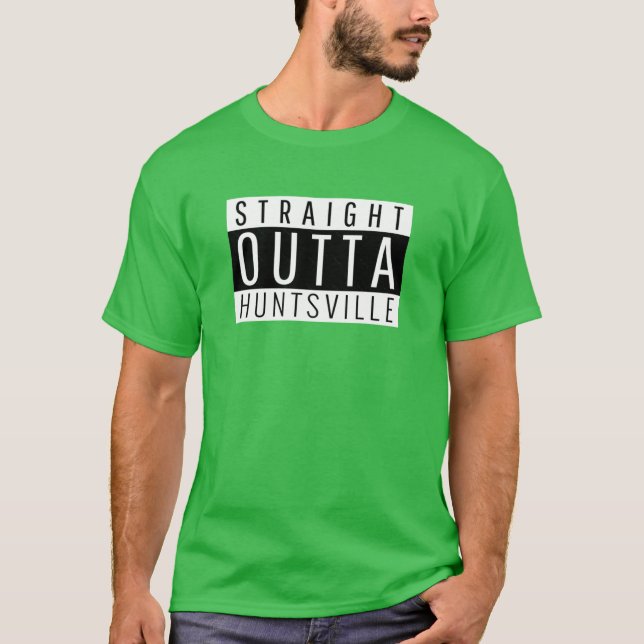 Camiseta Directo desde Huntsville (Anverso)