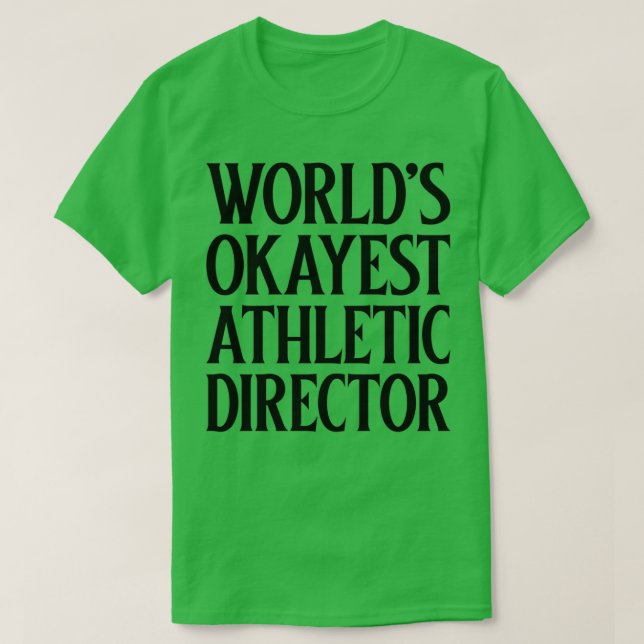 Camiseta Director Atlético Okayest de Worldx27s (Diseño del anverso)