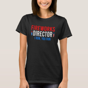 Camiseta Director De Fireworks 4 De Julio Si Te Ejecuto