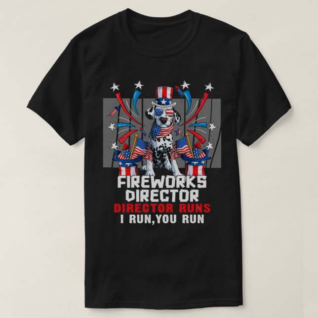 Camiseta Director De Fireworks 4 De Julio Te Ejecuto (Diseño del anverso)
