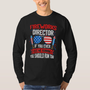 Camiseta Director De Fireworks Si Alguna Vez Me Ves Ejecuta