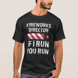 Camiseta Director De Fireworks Si Te Ejecuto El 4 De Julio