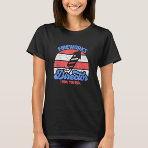 Camiseta Director De Fireworks Te Ejecuto 4 De Julio Retro