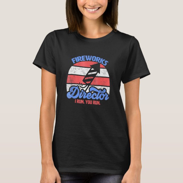 Camiseta Director De Fireworks Te Ejecuto 4 De Julio Retro (Anverso)