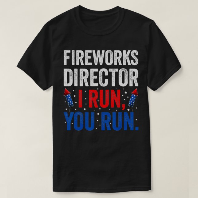 Camiseta Director De Fireworks Te Ejecuto El 4 De Julio De  (Diseño del anverso)
