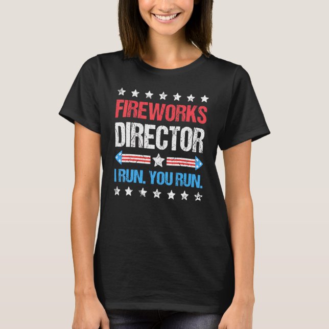 Camiseta Director De Fireworks Te Ejecuto Feliz 4 De Julio (Anverso)