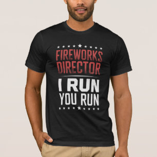 Camiseta Director De Fireworks Te Ejecuto Gracioso 4 De Jul