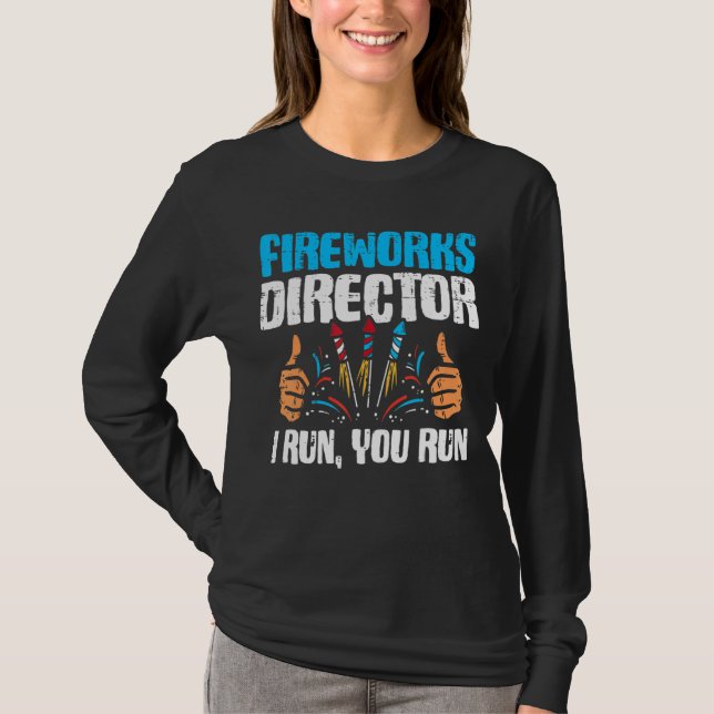 Camiseta Director de fuegos artificiales Acaba de llegar al (Anverso)