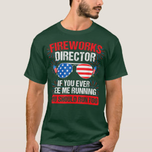 Camiseta Director de fuegos artificiales me ves corriendo P