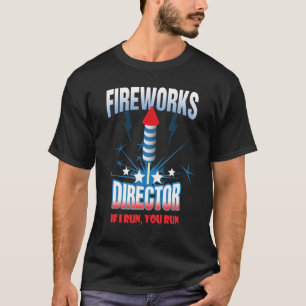 Camiseta Director de fuegos artificiales Si corro tú corres
