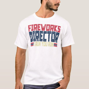 Camiseta Director de fuegos artificiales te dirijo el 4 de