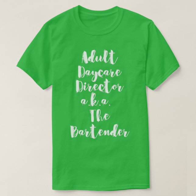 Camiseta Director de guarderías para adultos, conocido como (Diseño del anverso)