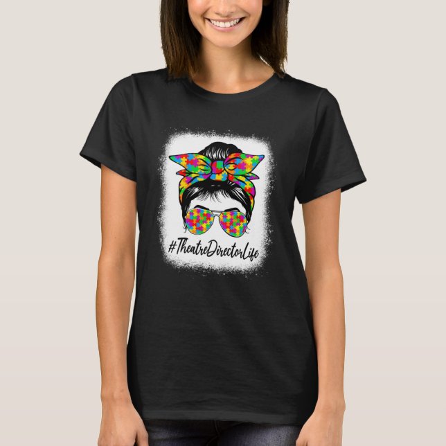 Camiseta Director de teatro Messy Bun apoya el autismo (Anverso)